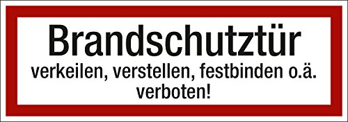 Brandschutztür verkeilen, verstellen, festbinden o. ä. verboten, PVC-Folie selbsklebend, 210 x 74 mm gemäß DIN 4066, Brandschutzzeichen Aufkleber