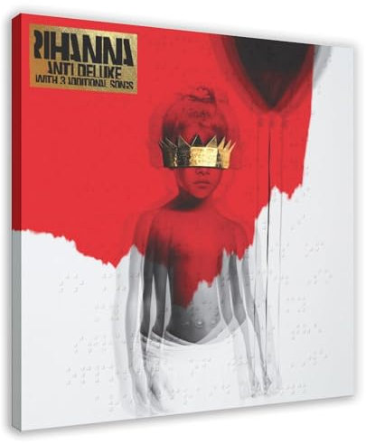 TCMAHE Rihanna ANTI (Deluxe) Album-Poster, Leinwand-Poster, Schlafzimmer, Dekoration, Landschaft, Büro, Raumdekoration, Geschenk, 70 x 70 cm