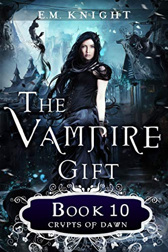 The Vampire Gift 10 Crypts of Dawn: (Vampire Novel Series for Teens) (English Edition)