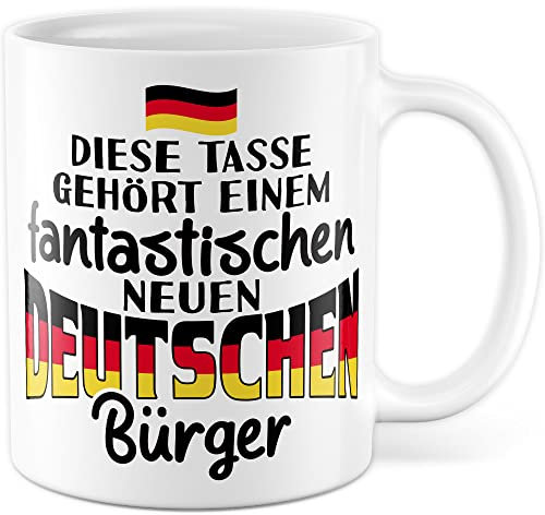 Einbürgerung Tasse Geschenk, Diese Tasse gehört einem fantastischen neuen Bürger Geschenkidee Kaffeetasse mit Spruch herzlich Kaffee-Becher Neu Deutschland Einwanderung Willkommensgeschenk (Weiß)