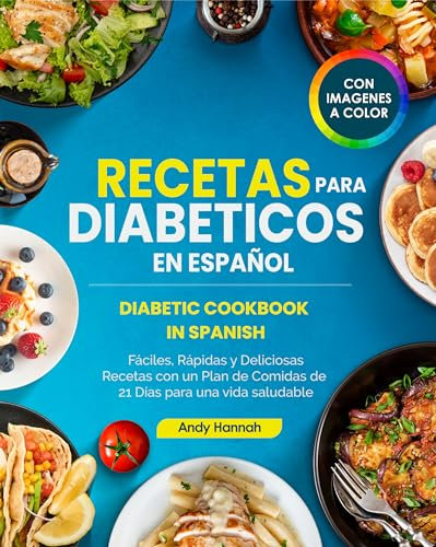 Recetas Para Diabeticos en Español: Diabetic Cookbook in Spanish