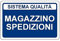 CARTELLO SEGNALETICO - Magazzino spedizioni - Con Adesivo in Vinile e Pannello in Forex (Adesivo)