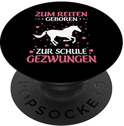 PopSockets Zum Reiten Geboren Zur Schule Gezwungen Pferde Reiter Spruch PopSockets mit austauschbarem PopGrip