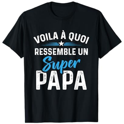 Voila à Quoi Ressemble un super Papa Fête des pères T-Shirt