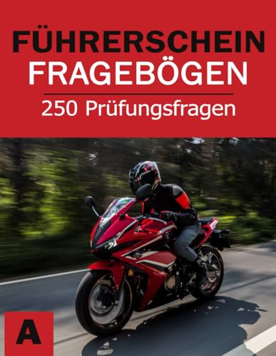 Motorrad Führerschein Fragebögen - Fahrschule Prüfungsbögen Klasse A - Motorradführerschein Buch