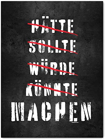 wandmotiv24 Leinwandbild Motivation, Hochformat, Hätte Sollte Würde Könnte Machen M0001