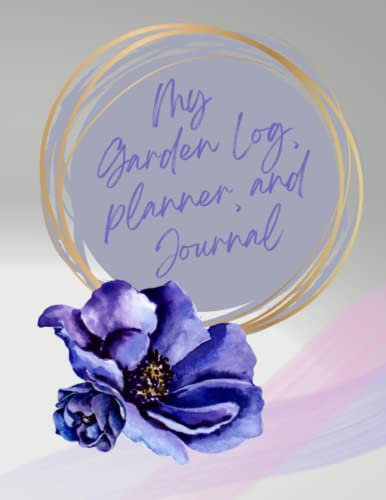 My Garden Log, Planner, and Journal