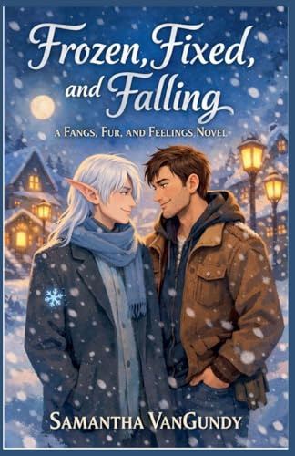 Frozen Fixed and Falling (Fangs Fur and Feelings, Band 5)