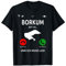 Borkum Ruft An Design Ostfriesische Insel Urlaub Nordsee T-Shirt