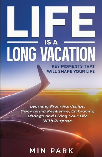 Life Is a Long Vacation