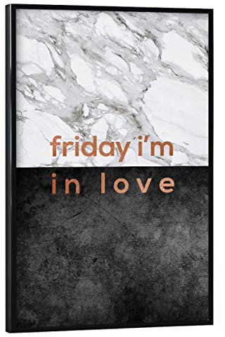 artboxONE Poster mit schwarzem Rahmen 75x50 cm Typografie Friday I'm in Love - Bild Love Poster Birthday Black Marble