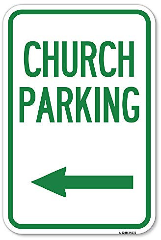 Parcheggio per chiesa (con freccia sinistra) | Cartello da parcheggio in alluminio resistente alla ruggine da 30,5 x 45,7 cm, prodotto negli Stati Uniti