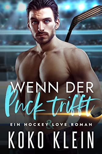 Hockey & Love - Wenn der Puck trifft: Eine Enemies to Lovers Gay Sports Romanze