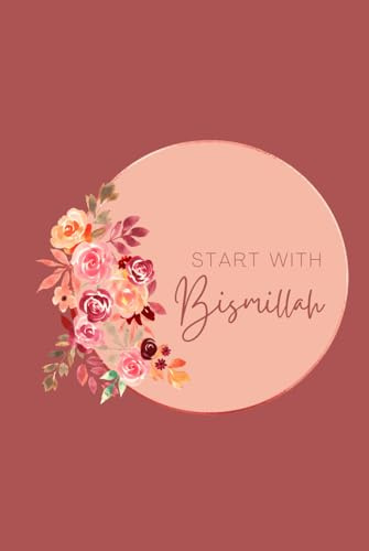 Bismillah Floral Notebook | Islamic Muslim Gift for Women Ladies Girls | Eid Nikkah Wedding Birthday Present | Lined 100 pages
