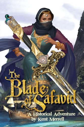 The Blade of Safavid: An Epic Historical Adventure