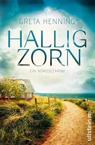 Halligzorn: Ein Nordseekrimi | Darauf haben alle Küstenkrimi-Fans gewartet: Dieser Urlaubskrimi entführt Sie auf die sturmumtosten Halligen (Ein Minke-van-Hoorn-Krimi 2)