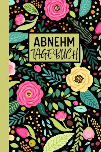 Abnehmtagebuch 90 Tage: Fitness & Diät Tagebuch für Frauen, Die 90 Tage Diät Challenge