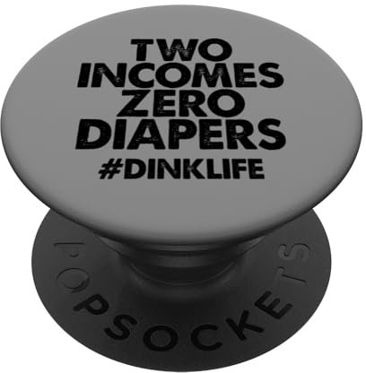 Dink Crew Two Incomes Zero Diapers #DinkLife PopSockets mit austauschbarem PopGrip