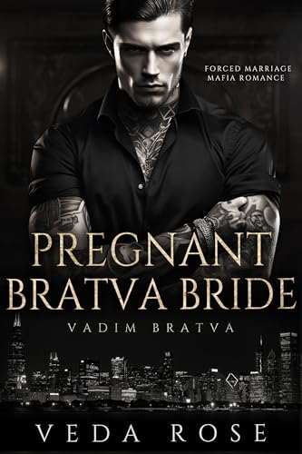 Pregnant Bratva Bride: Forced Marriage Mafia Romance (Vadim Bratva Book 2) (English Edition)