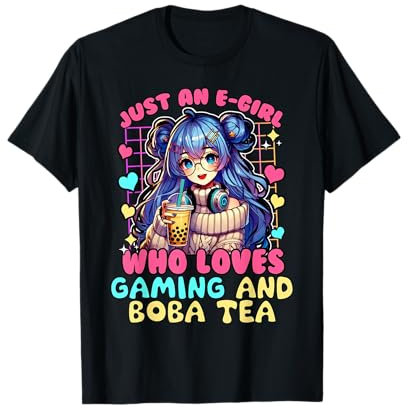 Nur ein E-Girl, das Gaming und Boba Tea liebt T-Shirt