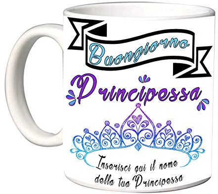 Mr. Gadgets Tazza in Ceramica Personalizzabile con Scritta Buongiorno Principessa (Mod. 1)