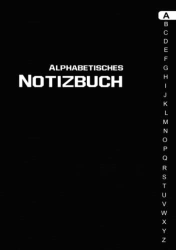 Alphabetisches Notizbuch A5: Liniertes Tagebuch mit alphabetischen Registerkarten von A bis Z | 04 Seiten für jeden Buchstaben, DIN A5.