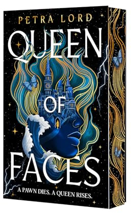 Queen of Faces: NOW AN INSTANT NEW YORK TIMES BESTSELLER: A high-stakes fantasy adventure like nothing you’ve ever read before – filled with body-swapping, murder, magic and wild imagination