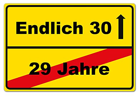 Endlich 30 Jahre Schild Geburtstagsgeschenk 20 x 30 cm aus stabiler PVC Hartschaumplatte 3mm mit UV-Schutz von STROBO