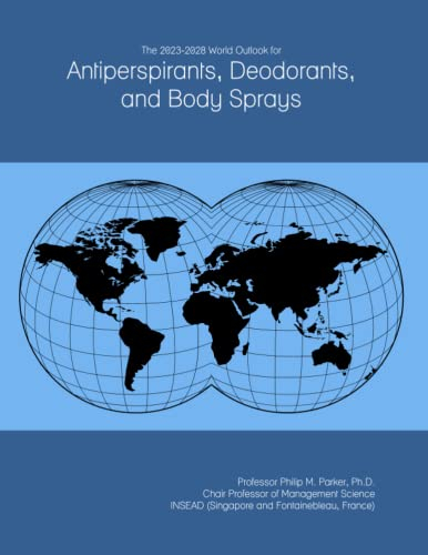 The 2023-2028 World Outlook for Antiperspirants, Deodorants, and Body Sprays