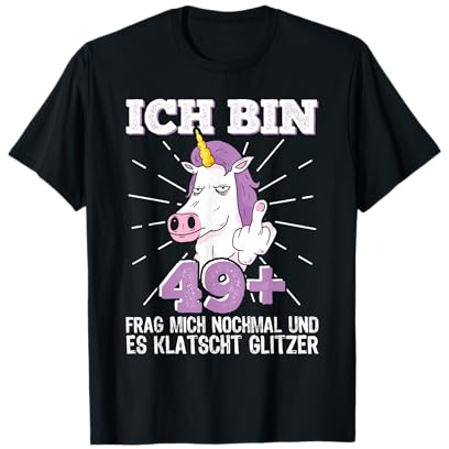 50er Geburtstag Frau Ich Bin 49+ Mittelfinger 50 Jahre alt T-Shirt
