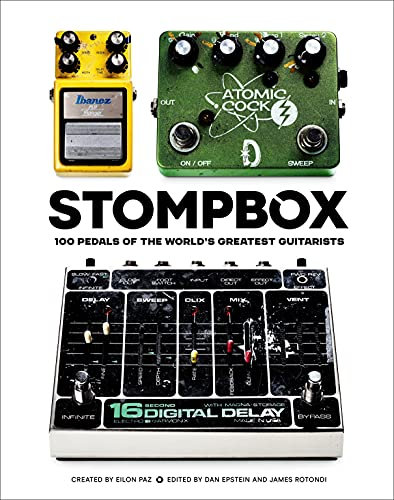 Stompbox: 100 Pedals of the World's Greatest Guitarists (English Edition)