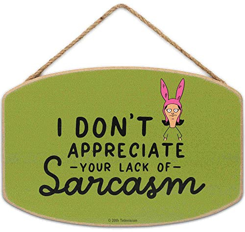 Bob's Burgers Lack of Sarcasm Louise Belcher Hanging Wood Wall Decor | Funny Bob's Burgers Sign for Teen Room or Movie Room