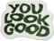 Fouriding You Look Good Badematte 24 x 31,Lustiger Grün Badteppich Niedliche Weiche Badematten für Badezimmer Rutschfester Duschvorleger Waschbar Saugfähige für Badezimmer Schlafzimmer Decor