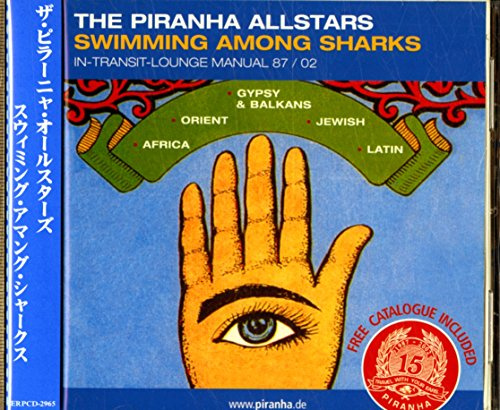 Piranha Allstars - Swimming Among Sharks