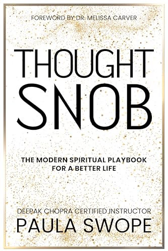 Thought Snob: The Modern Spiritual Playbook for a Better Life (English Edition)