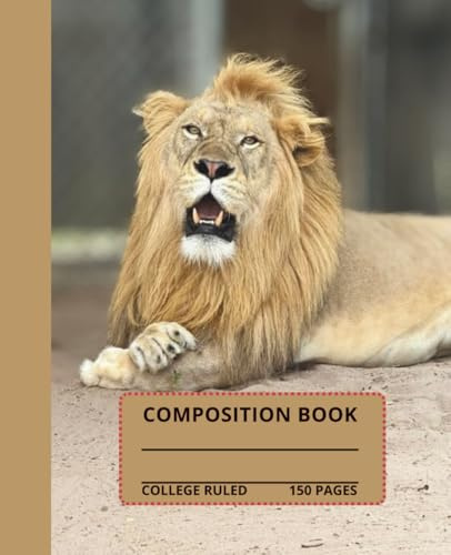 Lion Composition Notebook: Handsome lion composition book, 7.5x9.25, 150 college-ruled pages