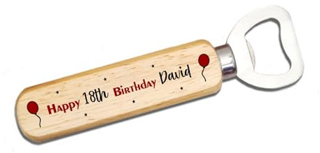 Handmade Personalised Wooden Bottle Opener – Happy 18th Birthday – Custom Printed Beer Opener with Red Balloons & Name – Rustic Wood Handle & Stainless Steel – Unique Birthday Gift for Him or Her