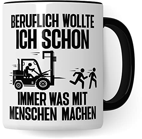 Lagerist Tasse mit Spruch lustig Staplerfahrer Geschenk Gabelstapler-Fahrer Kaffee-Becher böser Humor Kaffeebecher Lagerarbeiter Lagerlogistiker Geschenkidee (Weiß/Schwarz)