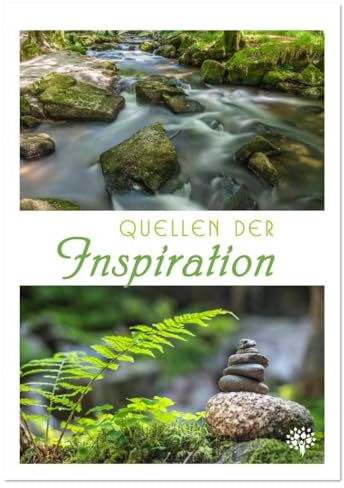 Quellen der Inspiration (Wandkalender 2026 DIN A3 hoch), CALVENDO Monatskalender: Impulse, tiefsinnige Gedanken und großartige Naturmotive. (CALVENDO Natur)