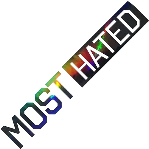 Auto Aufkleber Most Hated Folien Sticker Autodekor Frontscheibe Heckscheibe Motorhaube Tuning Decal für Auto Lkw Bus Camper (Holo Black)