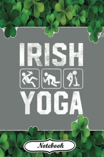 Funny Irish Yoga St Patricks Day Green Notebook: Simple Lined Blank Paper With 6x9 in, 110 Pages And Matte Finish, Use For Writing, Journal, Diary. ... For Girlfriend Or Boyfriend, Wife Or Husband