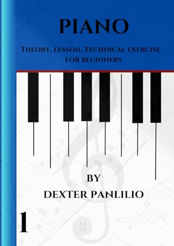 PIANO THEORY, LESSON TECHNICAL EXERCISE FOR BEGINNERS