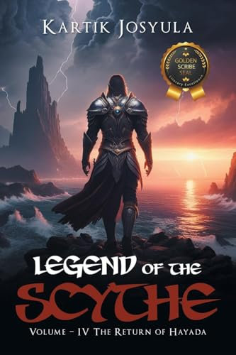LEGEND OF THE SCYTHE: Volume - IV The Return of Hayada