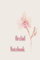Orchid Notebook: Pink Lined Journal for Women