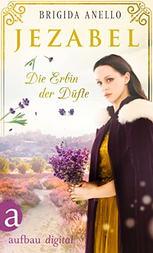 Jezabel - Die Erbin der Düfte (Die große Ambra Saga 3)