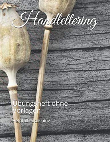 Handlettering: Übungsheft ohne Vorlagen