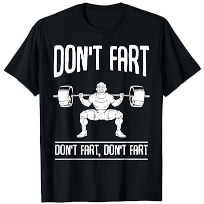 Best Sarcastic Gift Ideas Tee Don't Fart Funny Gym Workout Training Lifting Weights Quotes T-Shirt - Men's Adults (Workout/Gym) - Black - Long Sleeve - Classic Fit - Small