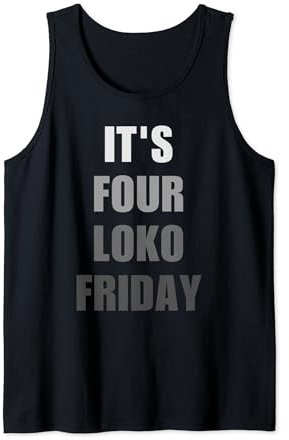 It's Four Loko Friday Black Tone Débardeur