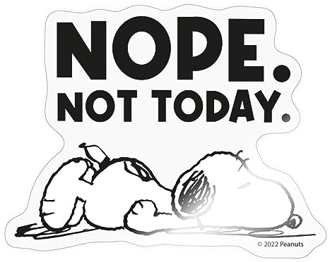Spreadshirt Peanuts Snoopy Nope Not Today Bürohumor Sticker, 10 x 10 cm, Transparent glänzend