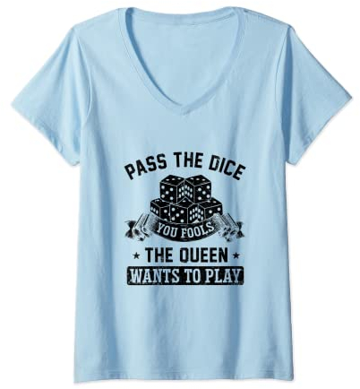 Damen Pass The Dice You Fools The Queen Wants To Play Brettspiele T-Shirt mit V-Ausschnitt
